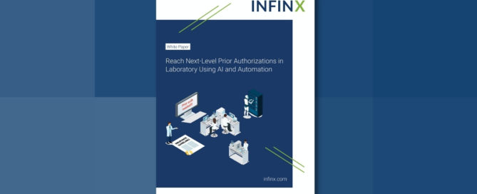 Infinx - White Paper - Reach Next-Level Prior Authorizations in Laboratory Using AI and Automation - Oct 2021 1200x628