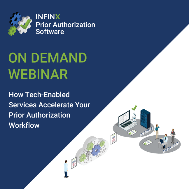 Infinx - Webinar - How Tech-Enabled Services Accelerate Your Prior Authorization Workflow - 06172020
