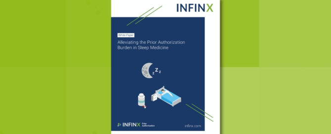 Infinx - White Paper - Alleviating the Prior Authorization Burden in Sleep Medicine - Oct 2021 1200x628