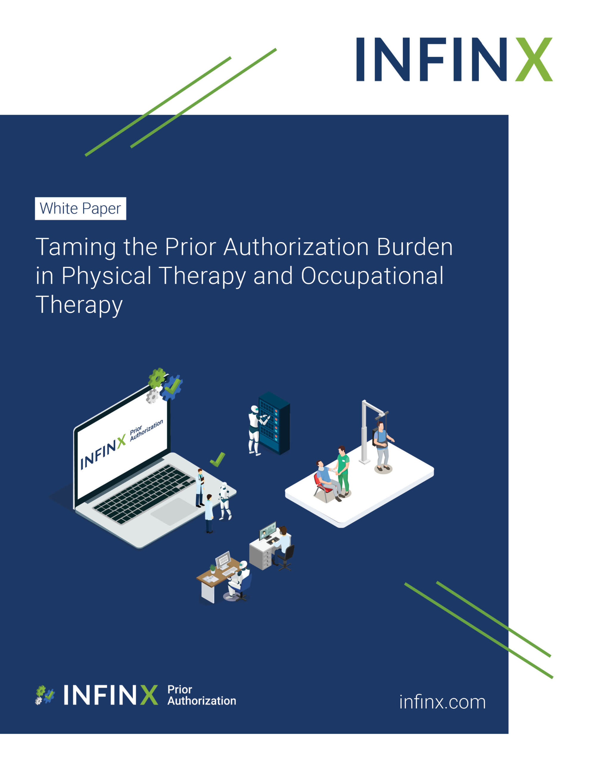 Infinx - White Paper - Taming the Prior Authorization Burden in Physical Therapy and Occupational Therapy June2021 1