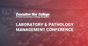 Infinx - Event - Tradeshow - Executive War College Conference on Laboratory and Pathology Management