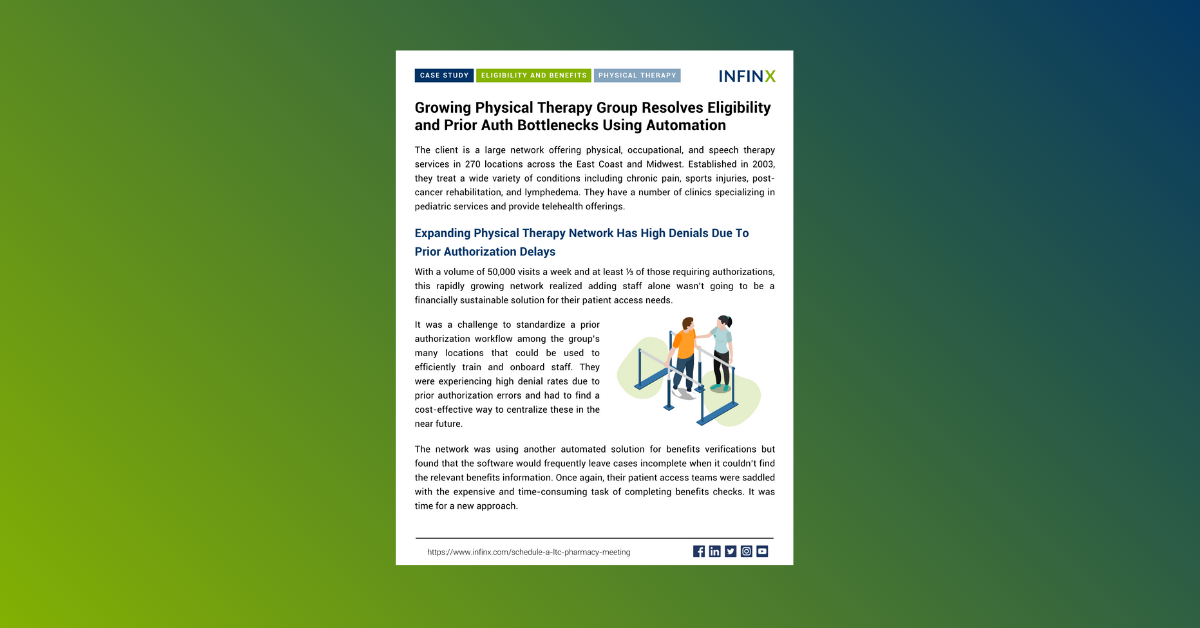 Infinx - Case Study - Growing Physical Therapy Group Resolves Eligibility and Prior Auth Bottlenecks
