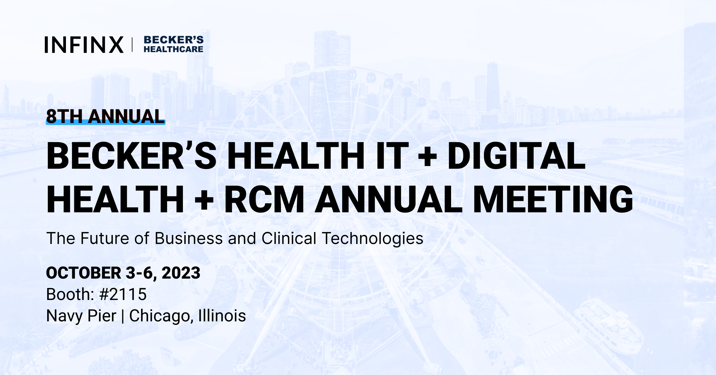 Infinx - Tradeshow Event - Becker’s Health IT And Digital Health And RCM Annual Meeting