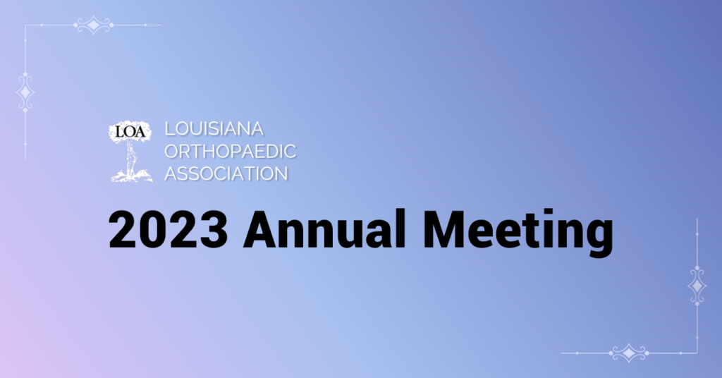 Infinx - Tradeshow Event - Louisiana Orthopaedic Association 2023 Annual Meeting