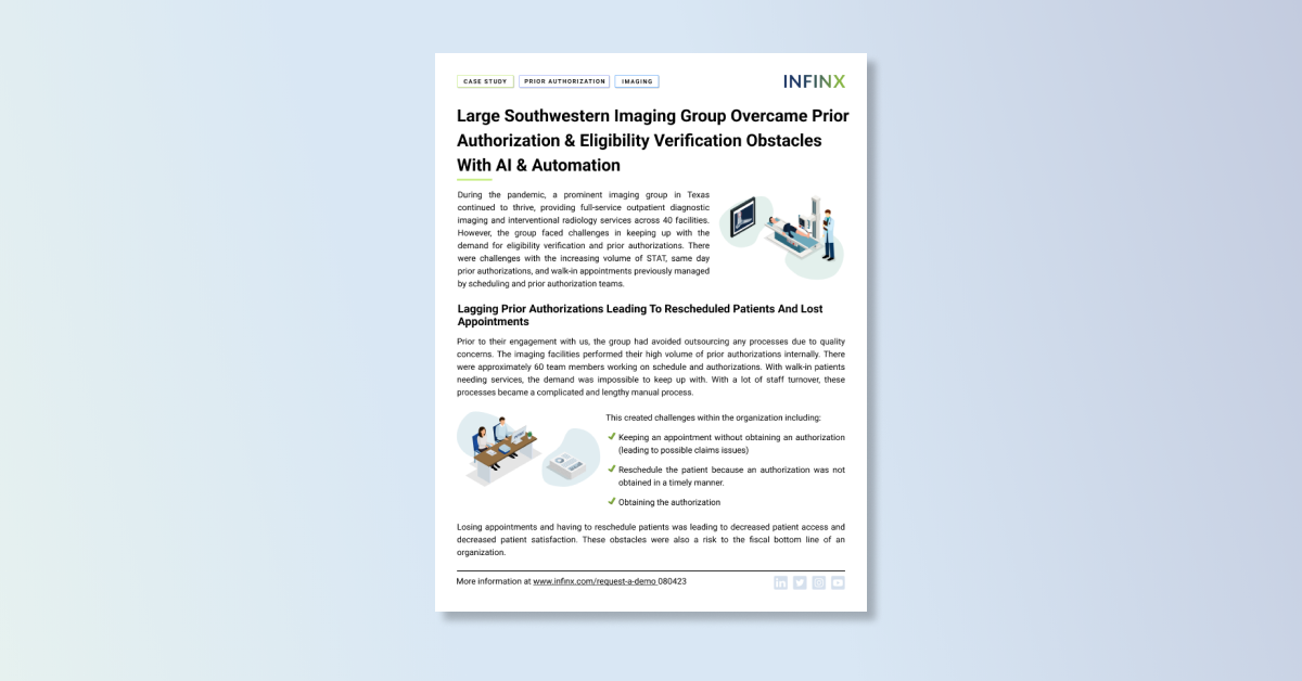 Infinx - Case Study - Large Southwestern Imaging Group Overcame Prior Authorization And Eligibility Verification Obstacles With AI And Automation