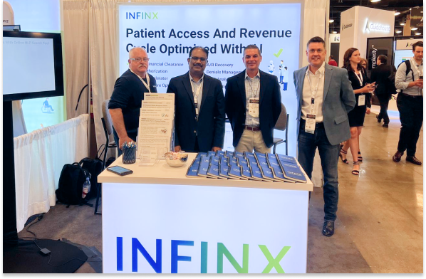 Infinx – Tradeshow Event – Booth Image Patient Access And Revenue Cycle Optimization With AI 2023 Infinx - Tradeshow Event - Booth Image Patient Access And Revenue Cycle Optimization With AI 2023