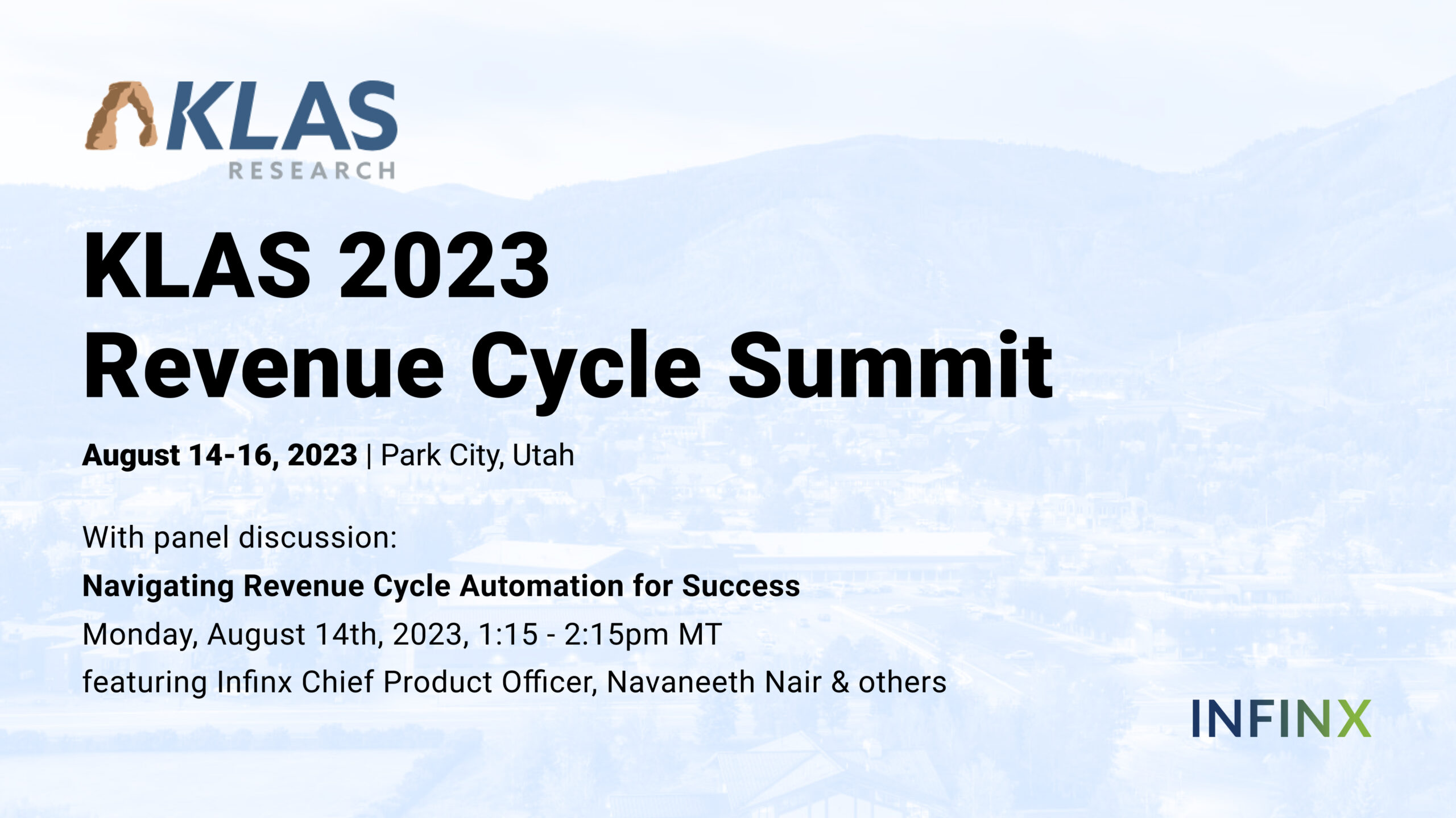 Infinx – Tradeshow Event – KLAS 2023 Revenue Cycle Summit – Banner Info Infinx - Tradeshow Event - KLAS 2023 Revenue Cycle Summit - Banner Info