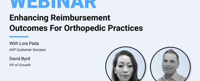 Enhancing Reimbursement Outcomes For Orthopedic Practices With Lora Pada AVP Customer Success And David Byrd VP Of Growth Infinx Office Hours Revenue Cycle Optimized