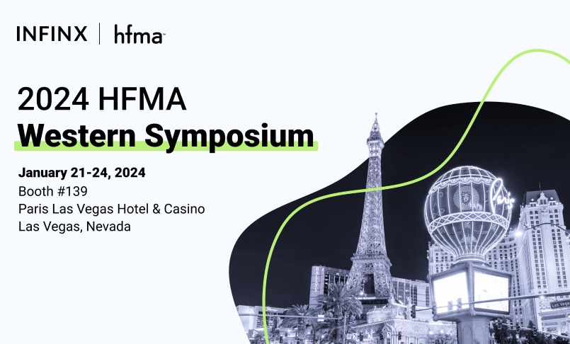 Infinx – Tradeshow Event – 2024 HFMA Western Symposium Infinx - Tradeshow Event - 2024 HFMA Western Symposium