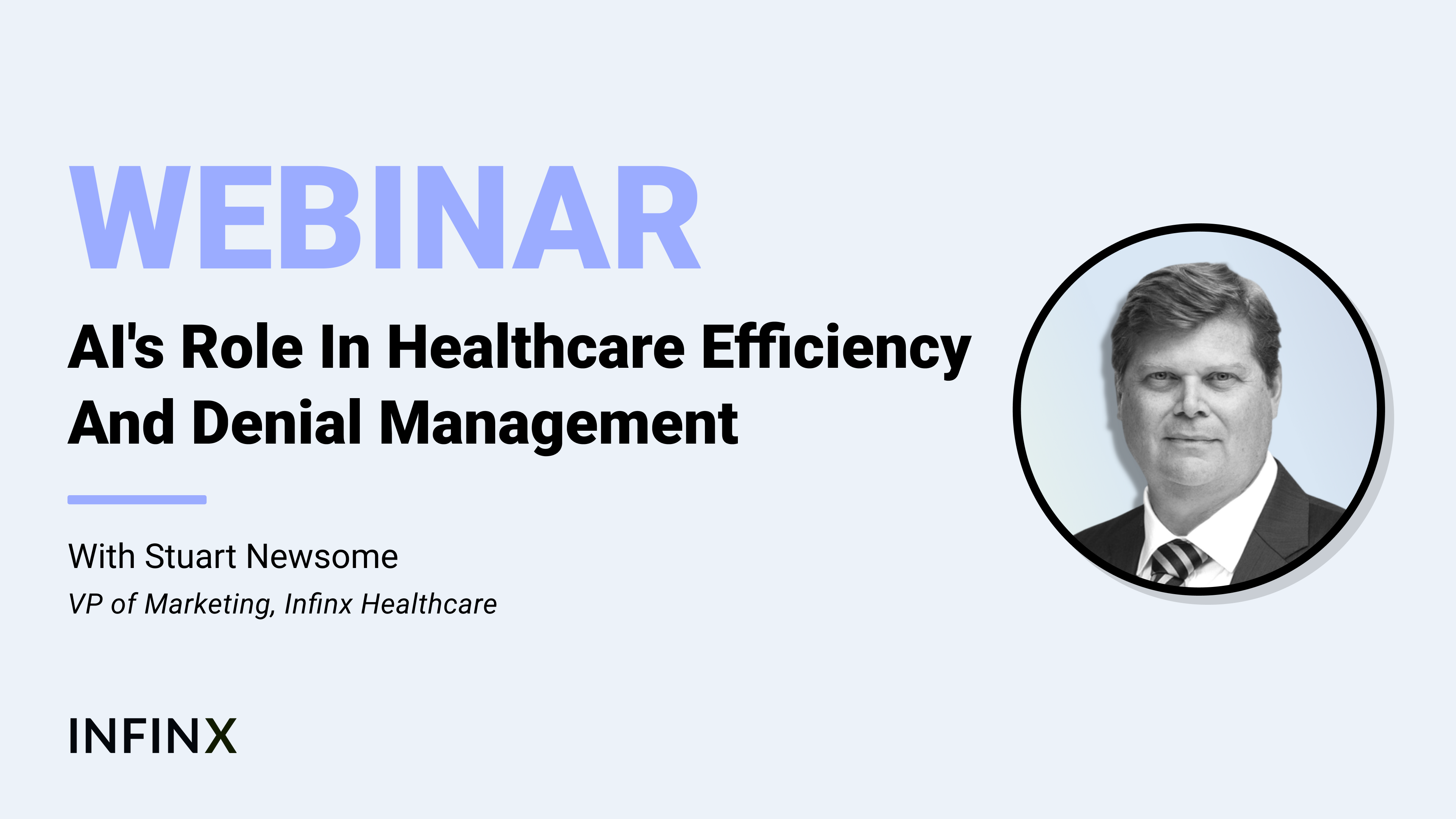 AI's Role In Healthcare Efficiency And Denial Management With Infinx VP Of Marketing Stuart Newsome Infinx Office Hours Revenue Cycle Optimized