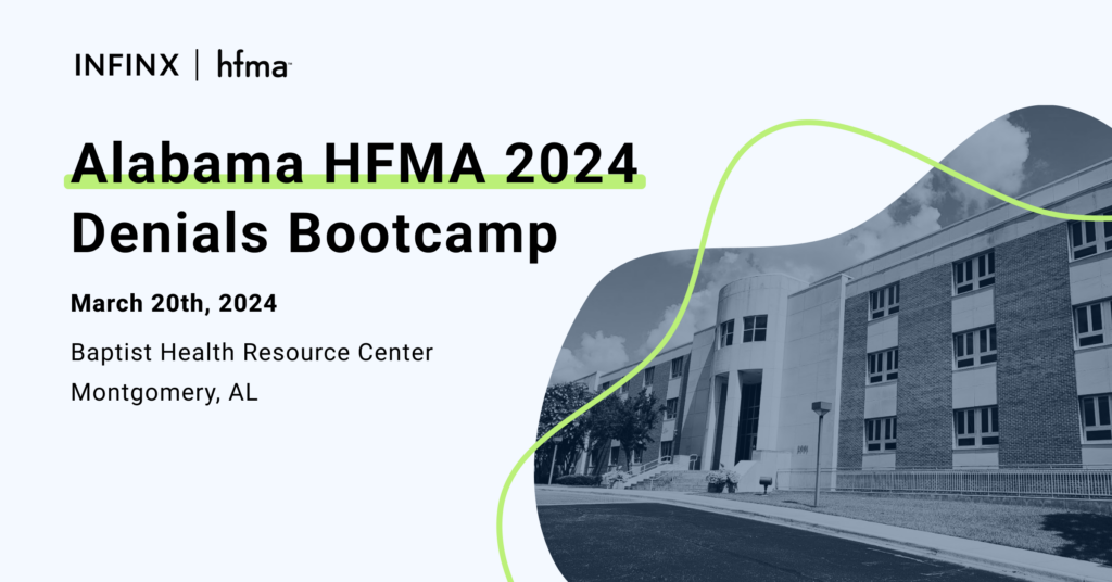 Infinx – Tradeshow Event – Alabama HFMA 2024 Denials Bootcamp Infinx - Tradeshow Event - Alabama HFMA 2024 Denials Bootcamp