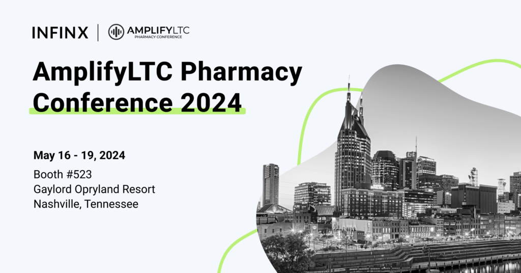 Infinx – Tradeshow Event – AmplifyLTC Pharmacy Conference 2024 Infinx - Tradeshow Event - AmplifyLTC Pharmacy Conference 2024