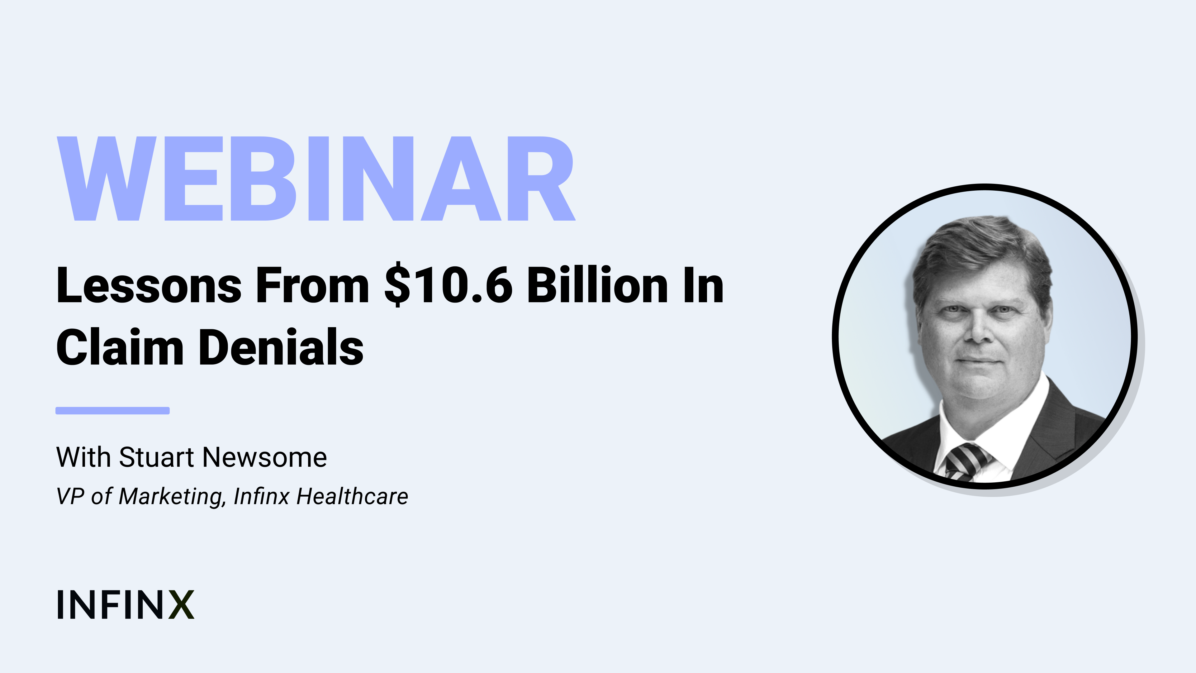 Lessons From 10.6 Billion Dollars In Claim Denials With Infinx VP Of Marketing Stuart Newsome Infinx Office Hours Revenue Cycle Optimized