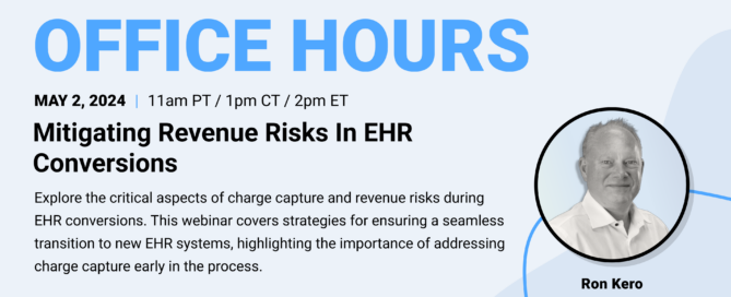 Mitigating Revenue Risks In EHR Conversions With Ni2 Health Chief Development Officer Ron Kero Infinx Office Hours Revenue Cycle Optimized