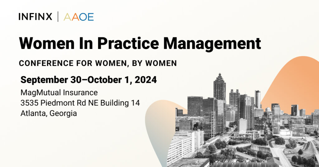 Infinx – Event – AAOE Women In Practice Management 2024 Infinx - Event - AAOE Women In Practice Management 2024