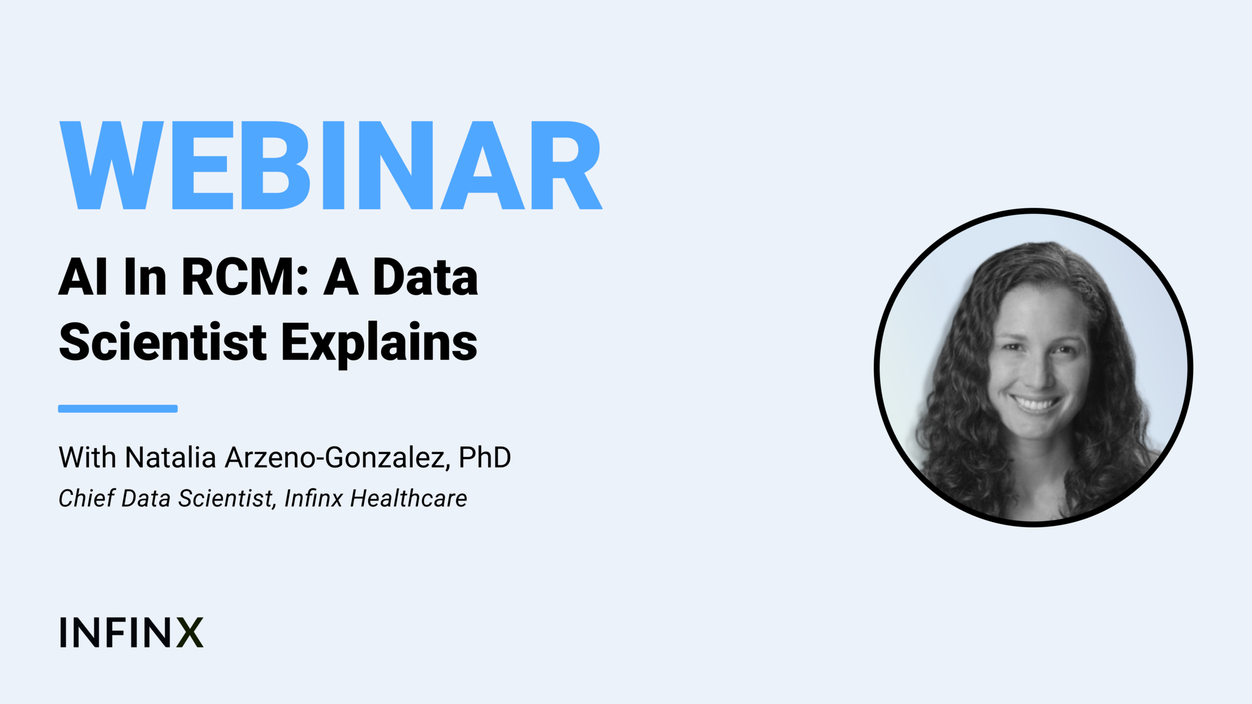 AI In RCM A Data Scientist Explains With Infinx Chief Data Scientist Natalia Arzeno-Gonzalez Office Hours Revenue Cycle Optimized