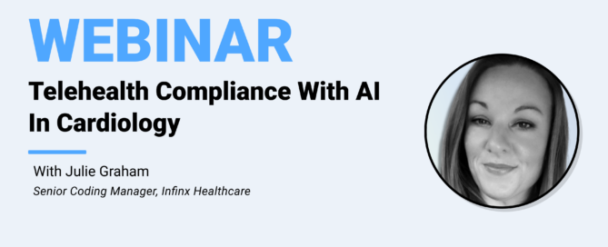 Telehealth Compliance With AI In Cardiology With Senior Coding Manager Julie Graham Infinx Office Hours Revenue Cycle Optimized