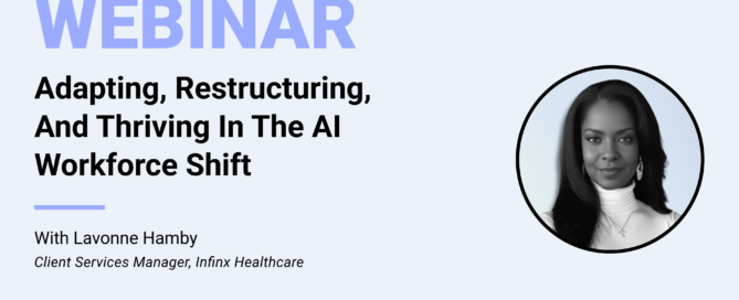 Adapting, Restructuring, And Thriving In The AI Workforce Shift With Client Services Manager Lavonne Hamby Infinx Office Hours Revenue Cycle Optimized