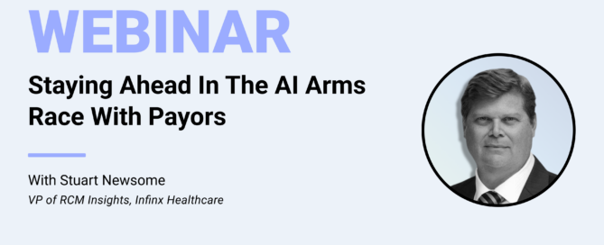 Staying Ahead In The AI Arms Race With Payors With Stuart Newsome VP RCM Insights Infinx Healthcare Infinx Office Hours Revenue Cycle Optimized