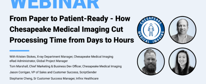 From Paper to Patient Ready How Chesapeake Medical Imaging Cut Processing Time from Days to Hours with Kristen Stokes Tom Marshall Jason Corrigan and Stephanie Chenge Infinx Office Hours Revenue Cycle Optimized