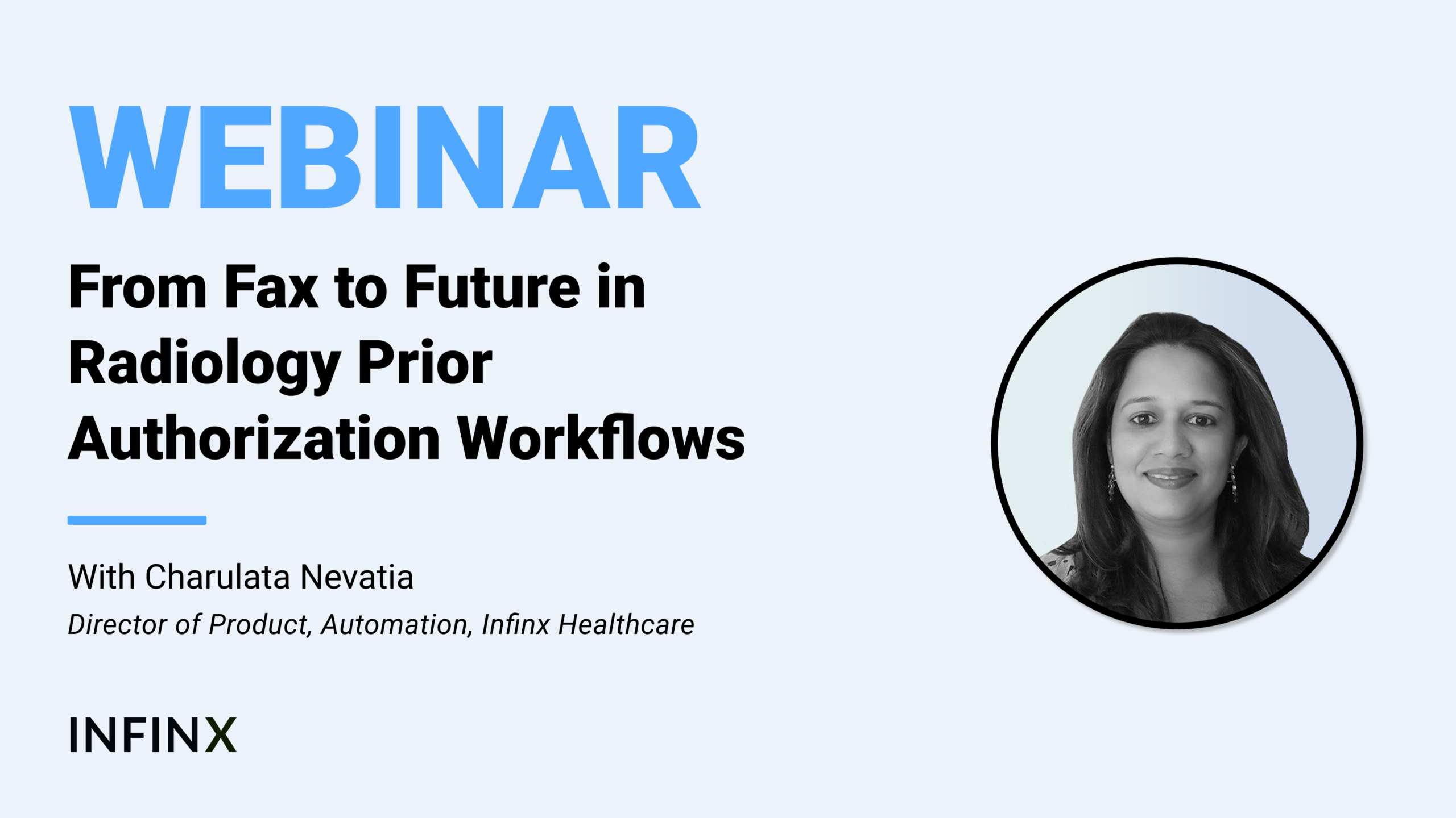From Fax to Future in Radiology Prior Authorization Workflows With Charulata Nevatia Director of Product Automation Infinx Office Hours Revenue Cycle Optimized